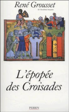 L'épopée des Croisades