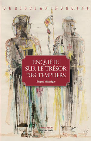 Enquête sur le trésor des Templiers