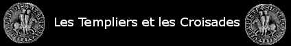 Les Templiers et les Croisades